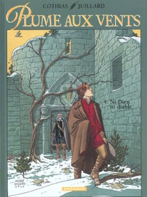 Plume aux vents Tome 4 : ni dieu ni diable