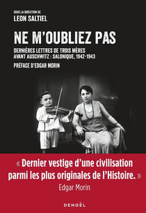 Ne m'oubliez pas : dernières lettres de trois mères avant Auschwitz : Salonique, 1942-1943