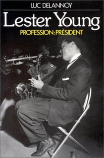 Lester Young : Profession : Président