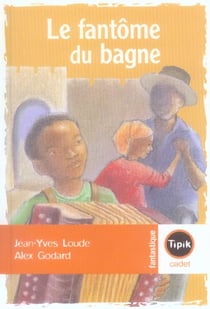 Fantome du bagne (le)