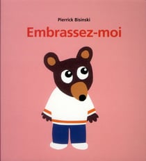 embrassez moi