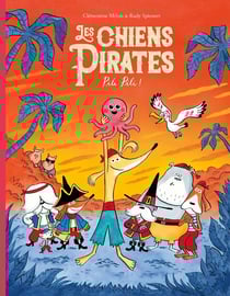 Les chiens Pirates : Pili Pili !