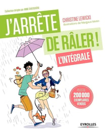 J'arrête de râler - l'intégrale