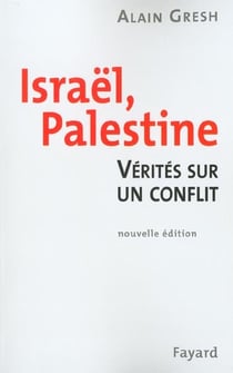 Israel palestine - verites sur un conflit - edition 2002