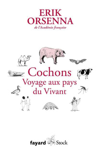 Petit précis de mondialisation Tome 6 : Cochons, voyage aux pays du vivant