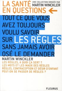 Tout ce que vous avez toujours voulu savoir sur les règles sans jamais avoir osé le demander