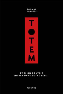 Totem t.1 - et si on pouvait entrer dans ta tête