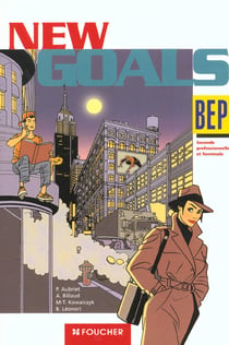 New goals - 2e terminale bep - livre de l'eleve