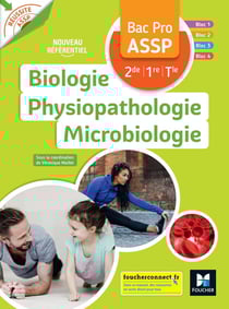 Réussite ASSP - biologie, physiopathologie, microbiologie - bac pro ASSP 2de, 1re, terminale
