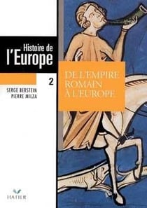 Histoire de l'europe - de l'empire romain a l'europe