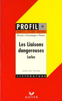Les liaisons dangereuses, de choderlos de laclos