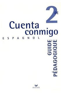 Cuenta conmigo - espagnol - 2nde - fichier pédagogique (édition 2005)