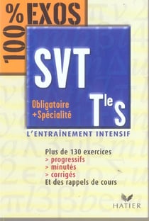 100% exos - svt - terminale s - enseignement obligatoire et de spécialité