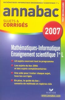 Annabac - mathematiques, informatique, enseignement scientifique (édition 2007)