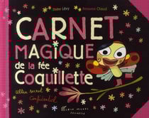Le carnet magique de la fée coquillette