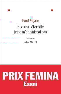 Et dans l'éternité je ne m'ennuierai pas