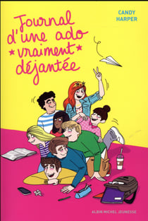 Journal d'une ado vraiment dejantee - tome 2