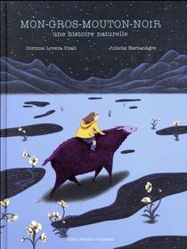 Mon gros mouton noir - une histoire naturelle