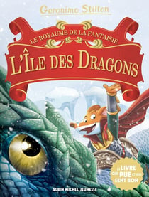 Un voyage au royaume de la fantaisie Tome 14 : L'île des dragons