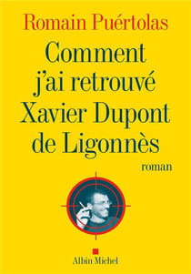 Comment j'ai retrouvé Xavier Dupont de Ligonnès