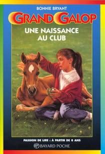 Grand galop t.608 - une naissance au club