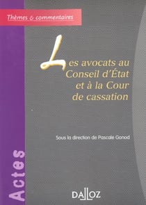 Les avocats au Conseil d'État et à la Cour de cassation