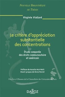 Le critère d'appréciations substantielles des concentrations - étude comparée des droits communs