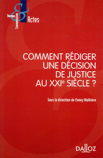 Comment rédiger une décision de justice au XXIe siècle ?