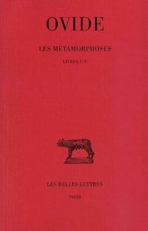 Métamorphoses Tome 1 - livres I-V