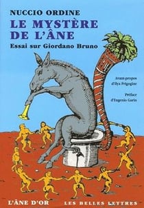 Le mystère de l'âne - essai sur Giordano Bruno (édition 2005)