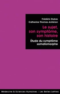 Le sujet, son symptôme, son histoire