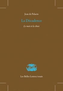 La décadence - le mot et la chose