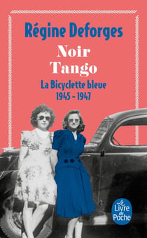 La bicyclette bleue Tome 4 : noir tango, 1945-1947