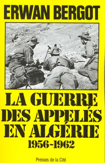 La guerre des appeles en algerie t.1