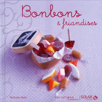 Bonbons & friandises - variations gourmandes
