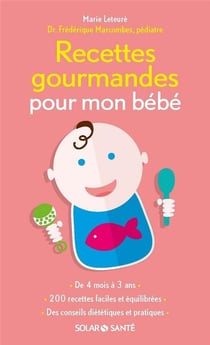 Recettes Gourmandes Pour Mon bébé