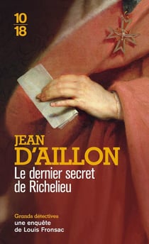 Les enquêtes de Louis Fronsac Tome 13 : le dernier secret de Richelieu