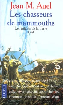 Les enfants de la terre Tome 3 : les chasseurs de mammouths