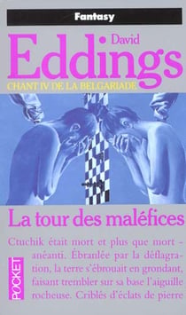La Belgariade Tome 4 : la tour des maléfices
