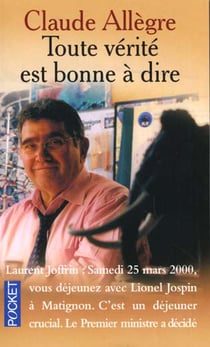 Toute verite est bonne a dire