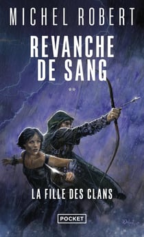 La fille des clans Tome 2 : revanche de sang