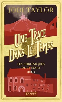 Les Chroniques de St Mary - Tome 4 Une trace dans le temps