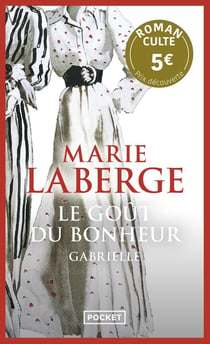 Le goût du bonheur Tome 1 : Gabrielle