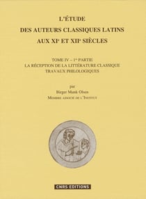 L'étude des auteurs classiques latins au XIe et XIIe siècles Tome 4