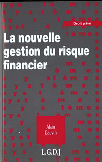 La nouvelle gestion du risque financier