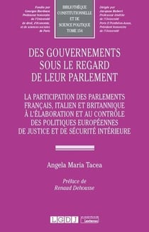 Des gouvernements sous le regard de leur parlement