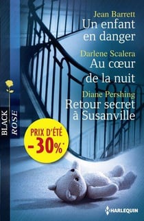 Un enfant en danger - au coeur de la nuit - retour secret à Susanville