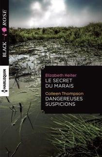 Le secret du marais - dangereuses suspicions