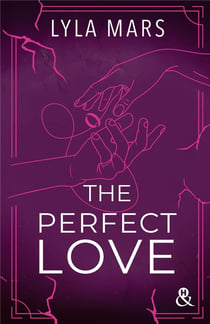 I'm not your soulmate Tome 2 : The perfect love