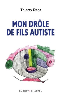 Mon drôle de fils autiste
